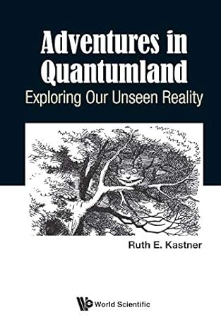 Book cover image of Adventures In Quantumland: Exploring Our Unseen Reality