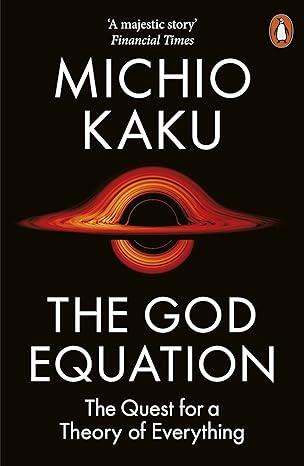 Book cover image of The God Equation: The Quest for a Theory of Everything