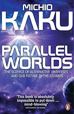 Book cover image of Parallel Worlds: The Science of Alternative Universes and Our Future in the Cosmos