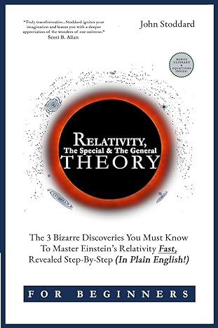 Book cover image of Relativity For Beginners, The Special And The General Theory