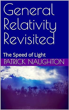 Book cover image of General Relativity Revisited : The Speed of Light