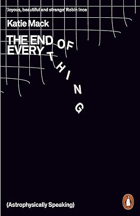 Book cover image of The End of Everything: (Astrophysically Speaking)